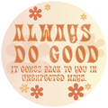 Always Do Good Sticker